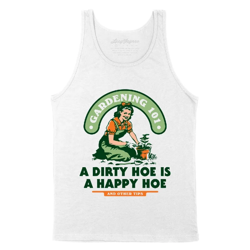 A Dirty Hoe Is A Happy Hoe Unisex Tank Top